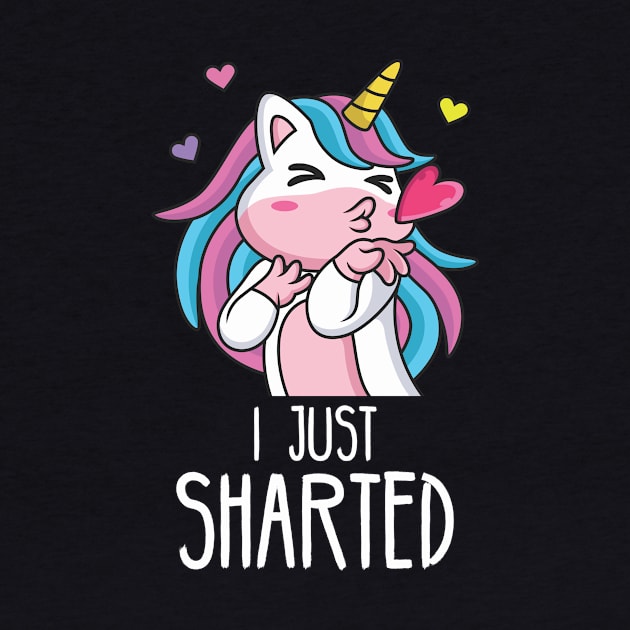 Im a unicorn and I just sharted, sorry! by Crazy Collective